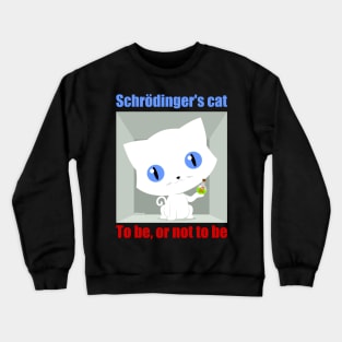 Schrödinger's cat Crewneck Sweatshirt